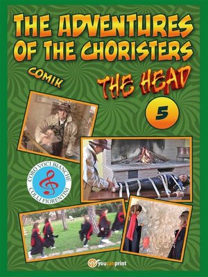 cover image of The adventures of the choristers 5--The Head